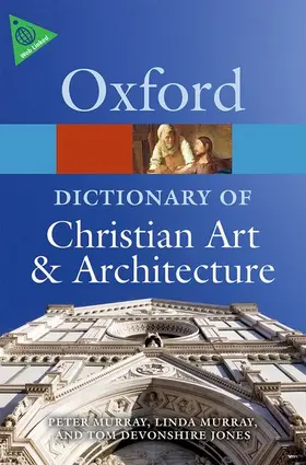 Devonshire Jones / Murray |  The Oxford Dictionary of Christian Art and Architecture | Buch |  Sack Fachmedien