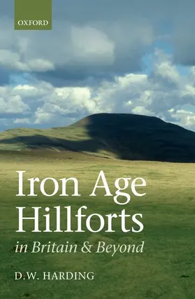 Harding |  IRON AGE HILLFORTS IN BRITAIN & BEYOND C | Buch |  Sack Fachmedien