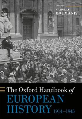 Doumanis | The Oxford Handbook of European History, 1914-1945 | Buch | 978-0-19-969566-9 | sack.de