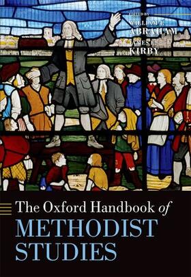 Kirby / Abraham | The Oxford Handbook of Methodist Studies | Buch | 978-0-19-969611-6 | sack.de