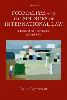 d'Aspremont | FORMALISM INTERNATIONAL LAW OMIL C | Buch | 978-0-19-969631-4 | www.sack.de