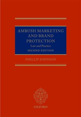 Johnson | Ambush Marketing and Brand Protection: Law and Practice | Buch | 978-0-19-969645-1 | sack.de