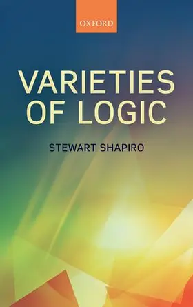 Shapiro | VARIETIES OF LOGIC C | Buch | 978-0-19-969652-9 | www.sack.de
