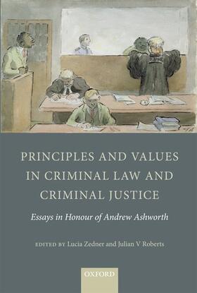 Roberts / Zedner | PRINCIPLES & VALUES IN CRIMINA | Buch | 978-0-19-969679-6 | sack.de