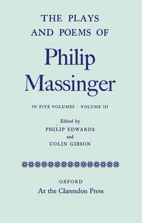 Massinger / Edwards / Gibson |  Volume III | Buch |  Sack Fachmedien