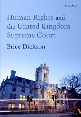 Dickson |  Human Rights in the UK Supreme Court | Buch |  Sack Fachmedien