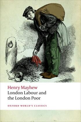 Mayhew / Douglas-Fairhurst | London Labour and the London Poor | Buch | 978-0-19-969757-1 | sack.de