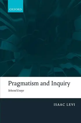 Levi |  Pragmatism and Inquiry | Buch |  Sack Fachmedien