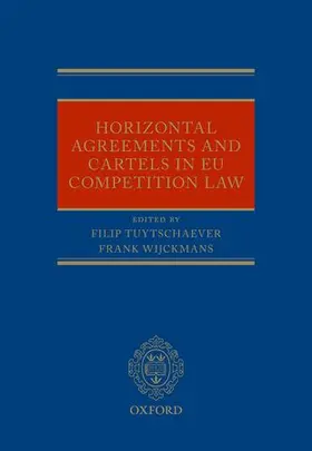 Al / Tuytschaever / Wijckmans |  HORIZ AGREE & CARTELS IN EU COMP LAW C | Buch |  Sack Fachmedien