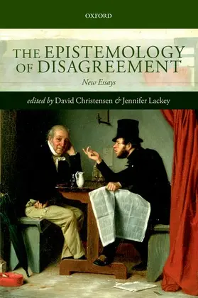 Christensen / Lackey |  The Epistemology of Disagreement | Buch |  Sack Fachmedien