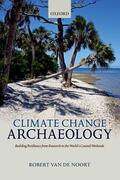 Van de Noort |  Climate Change Archaeology | Buch |  Sack Fachmedien