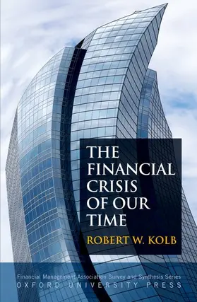 Kolb |  Financial Crisis of Our Time | Buch |  Sack Fachmedien