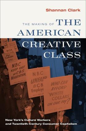Clark | The Making of the American Creative Class | Buch | 978-0-19-973162-6 | sack.de