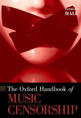 Hall |  Oxford Handbook of Music Censorship | Buch |  Sack Fachmedien