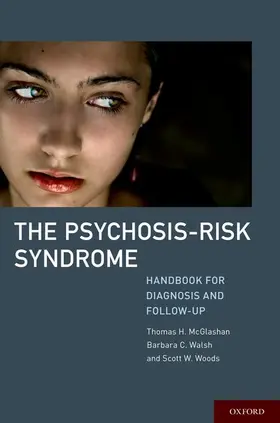 McGlashan / Walsh / Woods |  The Psychosis-Risk Syndrome | Buch |  Sack Fachmedien