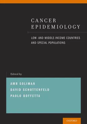 Soliman / Schottenfeld / Boffetta | Cancer Epidemiology | Buch | 978-0-19-973350-7 | sack.de