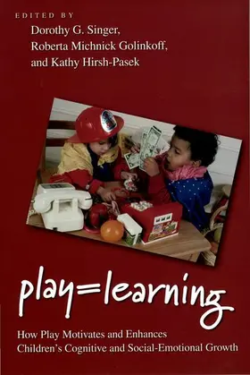 Singer / Michnick Golinkoff / Hirsh-Pasek |  Play = Learning | Buch |  Sack Fachmedien