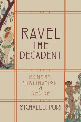 Puri |  RAVEL DECADENT MEMORY SUBLIM & DESIRE C | Buch |  Sack Fachmedien