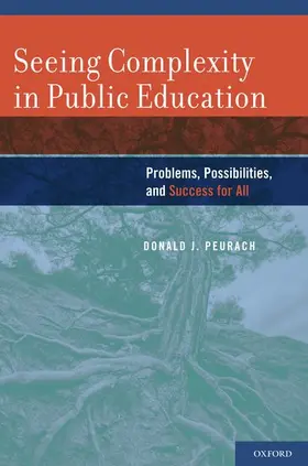 Peurach |  Seeing Complexity in Public Education | Buch |  Sack Fachmedien