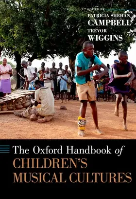 Campbell / Wiggins |  The Oxford Handbook of Children's Musical Cultures | Buch |  Sack Fachmedien
