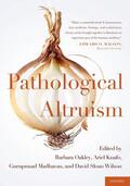 Oakley / Knafo / Madhavan |  Pathological Altruism | Buch |  Sack Fachmedien