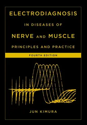 Kimura |  Electrodiagnosis in Diseases of Nerve and Muscle | Buch |  Sack Fachmedien