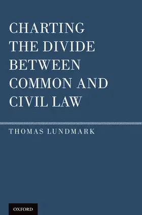 Lundmark | Charting the Divide Between Common and Civil Law | Buch | 978-0-19-973882-3 | www.sack.de