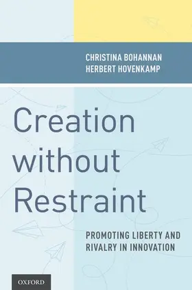 Bohannan / Hovenkamp |  Creation without Restraint | Buch |  Sack Fachmedien