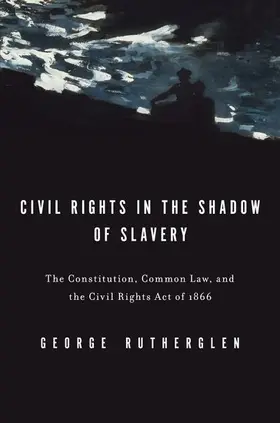 Rutherglen |  Civil Rights in the Shadow of Slavery | Buch |  Sack Fachmedien