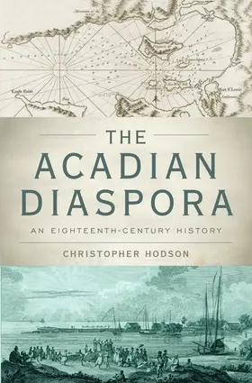 Hodson | The Acadian Diaspora | Buch | 978-0-19-973977-6 | www.sack.de