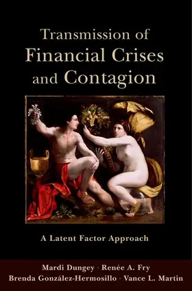 Dungey / Fry / Gonzalez-Hermosillo |  Transmission of Financial Crises and Contagion | Buch |  Sack Fachmedien