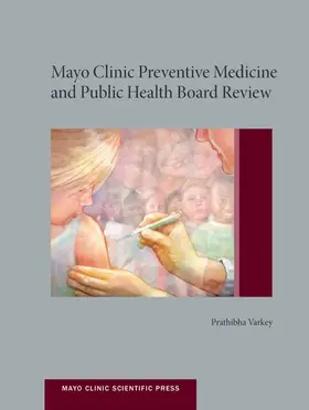 Varkey Mph Mhpe / Varkey |  Mayo Clinic Preventive Medicine and Public Health Board Review | Buch |  Sack Fachmedien