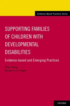 Wang / Singer |  Supporting Families of Children with Developmental Disabilities | Buch |  Sack Fachmedien