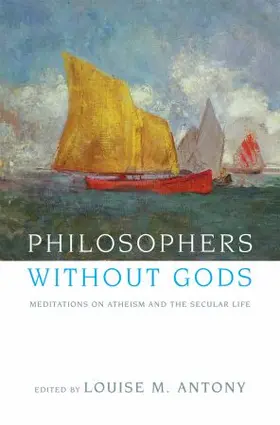 Antony |  Philosophers Without Gods | Buch |  Sack Fachmedien
