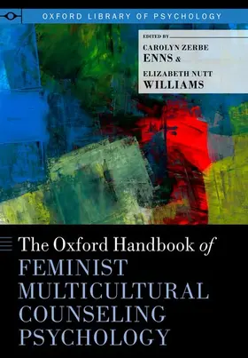 Enns / Williams |  Oxford Handbook of Feminist Multicultural Counseling Psychology | Buch |  Sack Fachmedien