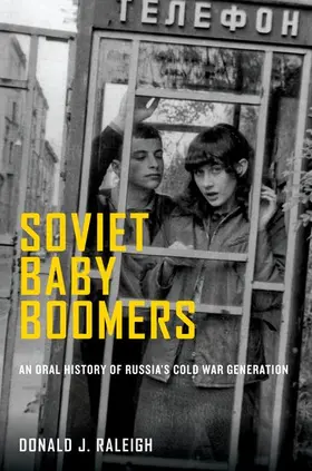Raleigh |  Soviet Baby Boomers | Buch |  Sack Fachmedien