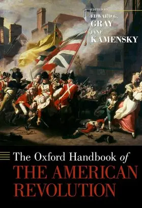 Gray / Kamensky |  The Oxford Handbook of the American Revolution | Buch |  Sack Fachmedien