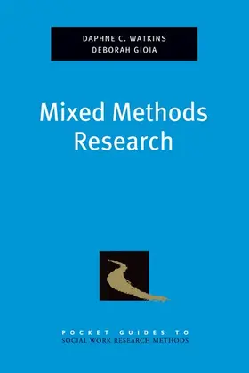 Watkins / Gioia | MIXED METHODS RESEARCH PGSWRM P | Buch | 978-0-19-974745-0 | sack.de