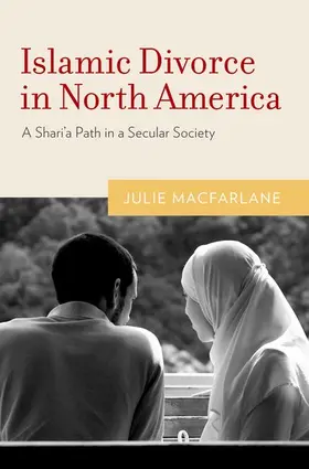 Macfarlane |  Islamic Divorce in North America | Buch |  Sack Fachmedien