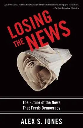 Jones |  Losing the News | Buch |  Sack Fachmedien