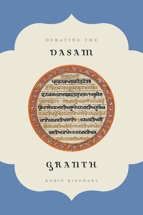 Rinehart | DEBATING THE DASAM GRANTH | Buch | 978-0-19-975506-6 | sack.de
