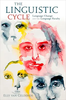Gelderen / van Gelderen | The Linguistic Cycle | Buch | 978-0-19-975605-6 | www.sack.de