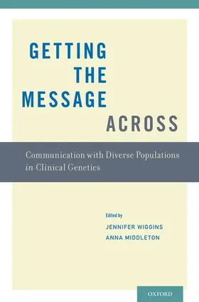 Wiggins / Middleton |  Getting the Message Across | Buch |  Sack Fachmedien