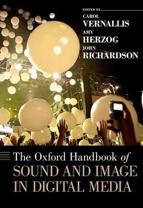 Vernallis / Herzog / Richardson |  The Oxford Handbook of Sound and Image in Digital Media | Buch |  Sack Fachmedien