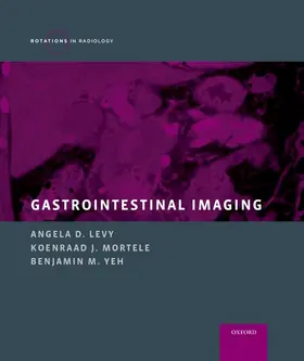 Levy / Mortele / Yeh |  Gastrointestinal Imaging | Buch |  Sack Fachmedien