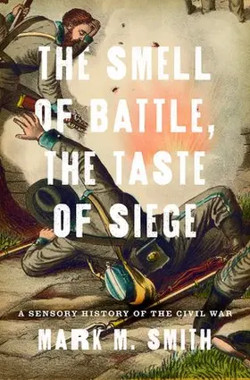 Smith |  Smell of Battle, the Taste of Siege | Buch |  Sack Fachmedien