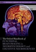 Papanicolaou |  The Oxford Handbook of Functional Brain Imaging in Neuropsychology and Cognitive Neurosciences | Buch |  Sack Fachmedien
