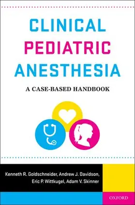 Goldschneider / Davidson / Wittkugel |  Clinical Pediatric Anesthesia | Buch |  Sack Fachmedien