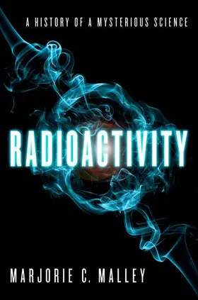 Malley C. |  Radioactivity | Buch |  Sack Fachmedien