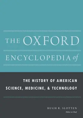 Slotten |  The Oxford Encyclopedia of the History of American Science, Medicine, and Technology | Buch |  Sack Fachmedien